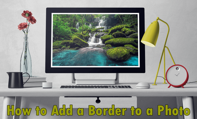 Cara Menambahkan Perbatasan ke Foto