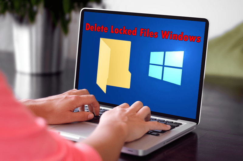 Cara Memadam Fail Terkunci dalam Windows