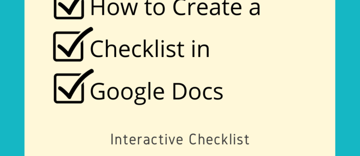 Ako vytvoriť kontrolný zoznam v službe Dokumenty Google